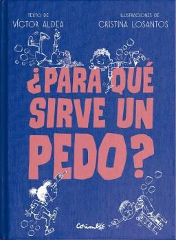 ¿PARA QUE SIRVE UN PEDO?. 