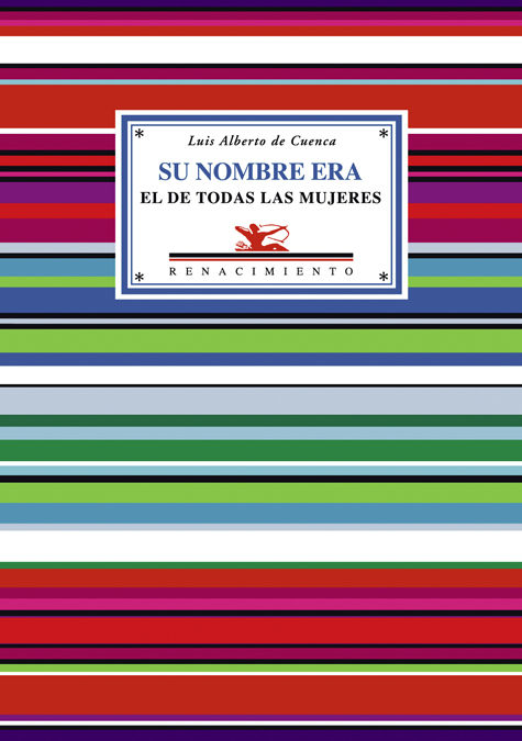 SU NOMBRE ERA EL DE TODAS LAS MUJERES Y OTROS POEMAS DE AMOR Y DESAMOR