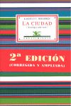 LA CIUDAD. ANTOLOGÍA POÉTICA, 1985-2008