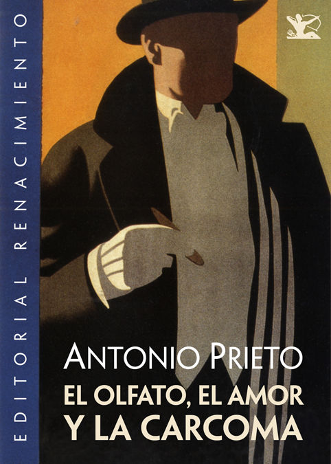 EL OLFATO, EL AMOR Y LA CARCOMA. 