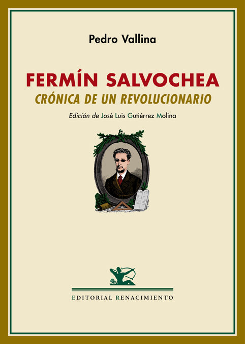 FERMÍN SALVOCHEA. CRÓNICA DE UN REVOLUCIONARIO