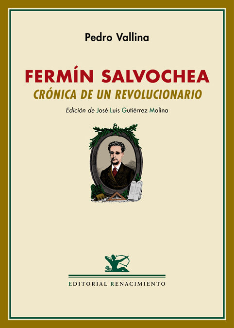 FERMÍN SALVOCHEA. CRÓNICA DE UN REVOLUCIONARIO. SEGUIDO DE UN PERFIL DE FERMÍN SALVOCHEA POR RUDOLF ROCKER