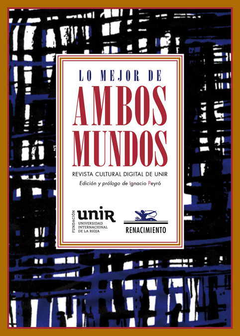 LO MEJOR DE AMBOS MUNDOS. REVISTA CULTURAL DIGITAL