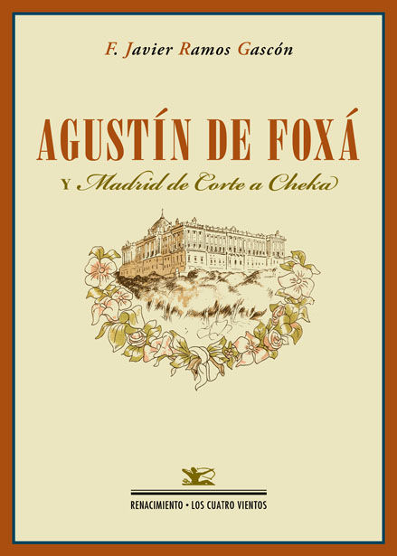 AGUSTÍN DE FOXÁ Y "MADRID DE CORTE A CHEKA"