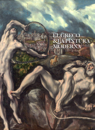 EL GRECO Y LA PINTURA MODERNA. 