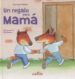 UN REGALO PARA MAMÁ. 