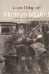 MORIR EN MADRID.