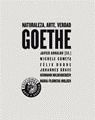 GOETHE: NATURALEZA, ARTE, VERDAD