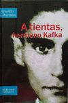 A TIENTAS, HERMANO KAFKA