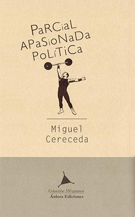 PARCIAL, APASIONADA, POLÍTICA. LA CRÍTICA EN CUESTIÓN