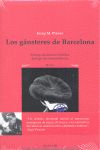 LOS GÁNSTERES DE BARCELONA. 