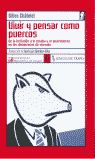 VIVIR Y PENSAR COMO PUERCOS. DE LA INCITACIÓN A ENVIDIA Y  ABURRIMIENTO EN LAS DEMOCRACIAS.... DE MERCADO