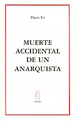 MUERTE ACCIDENTAL DE UN ANARQUISTA. 