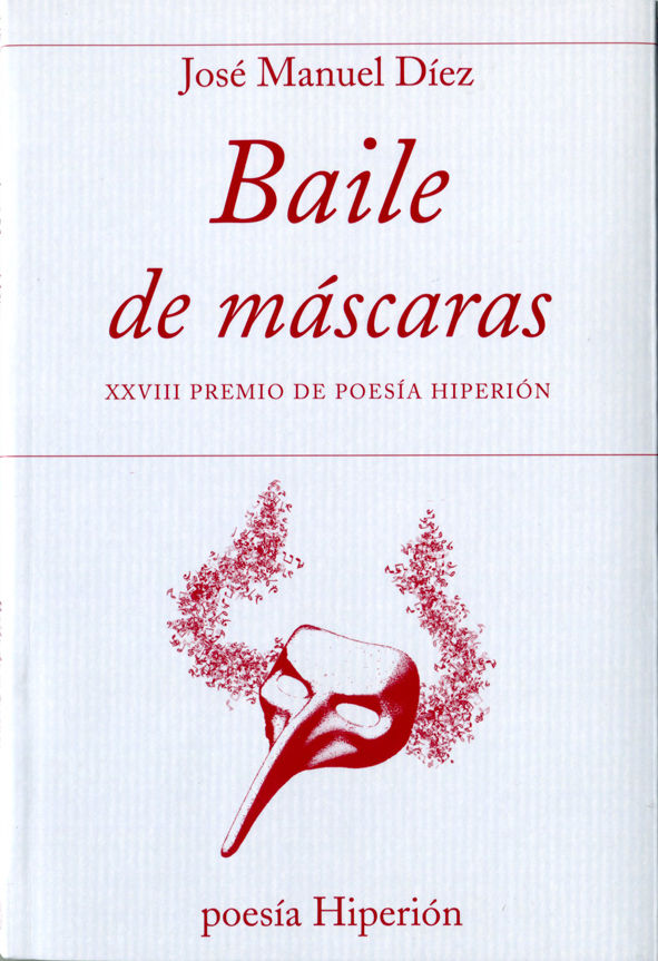 BAILE DE MÁSCARAS. XXVIII PREMIO DE POESÍA HIPERIÓN