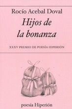 HIJOS DE LA BONANZA. XXV PREMIO DE POESÍA HIPERIÓN