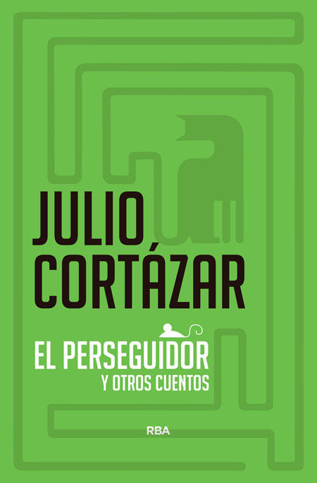 EL PERSEGUIDOR Y OTROS CUENTOS. 