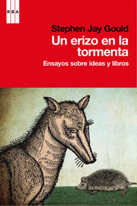 UN ERIZO EN LA TORMENTA. ENSAYOS SOBRE LIBROS Y CIENCIA