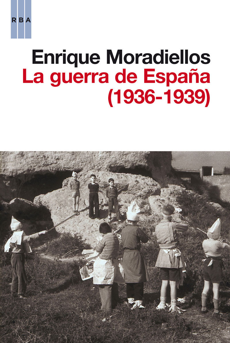 LA GUERRA DE ESPAÑA (1936-1939). 