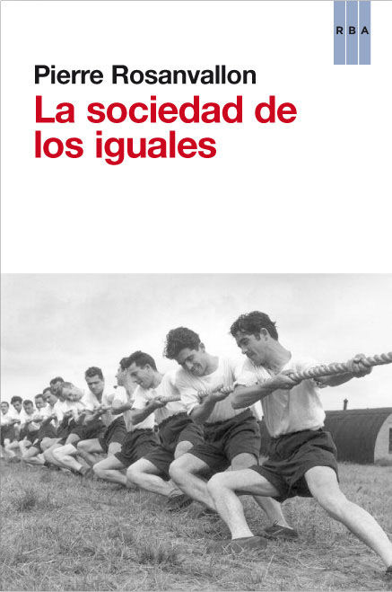 LA SOCIEDAD DE LOS IGUALES. 