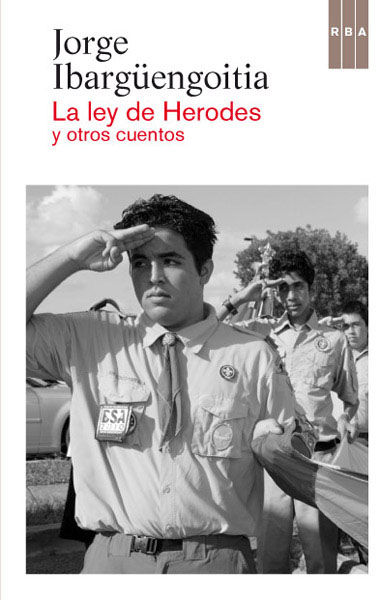 LA LEY DE HERODES Y OTROS CUENTOS. 