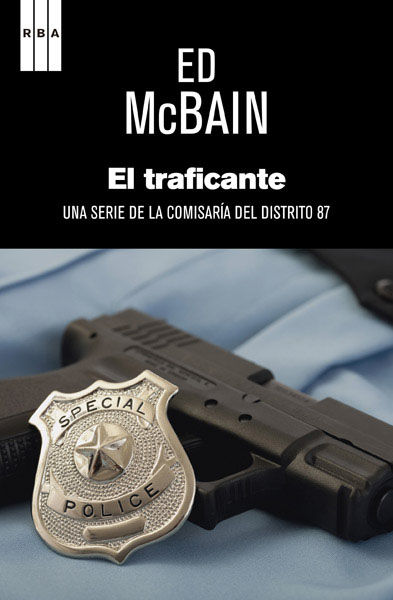 EL TRAFICANTE. SERIE DISTRITO 87 III