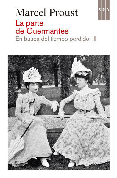 LA PARTE DE GUERMANTES. EN BUSCA DEL TIEMPO PERDIDO III