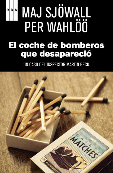 EL COCHE DE BOMBEROS QUE DESAPARECIO. 