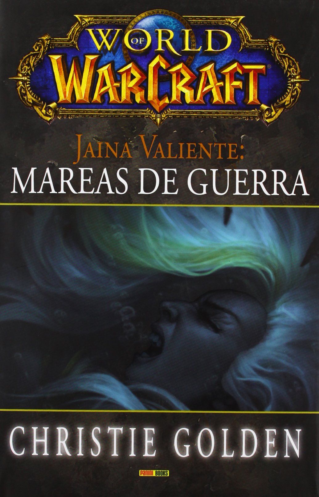 WORLD OF WARCRAFT JAINA VALIENTE: MAREAS DE GUERRA. 
