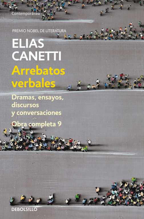 ARREBATOS VERBALES (OBRA COMPLETA CANETTI 9)