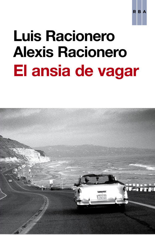 EL ANSIA DE VAGAR. 