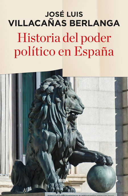 HISTORIA DEL PODER POLÍTICO EN ESPAÑA. 