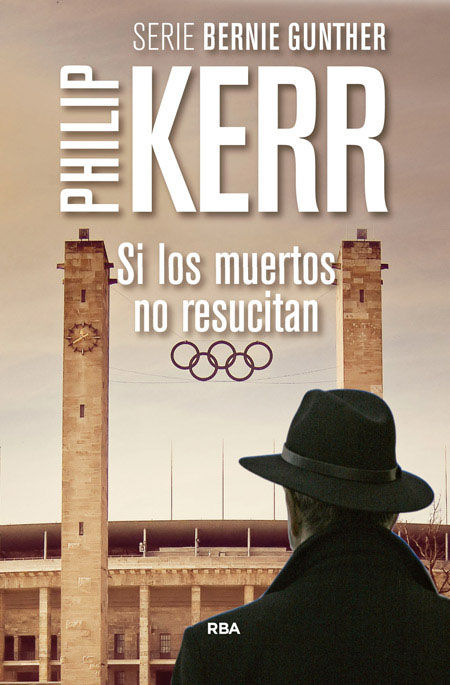 SI LOS MUERTOS NO RESUCITAN. SERIE BERNIE GUNTHER VI