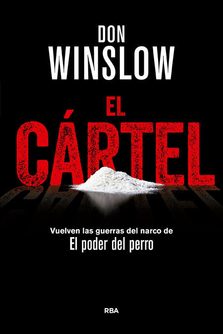 EL CÁRTEL. PREMIO RBA DE NOVELA NEGRA 2015