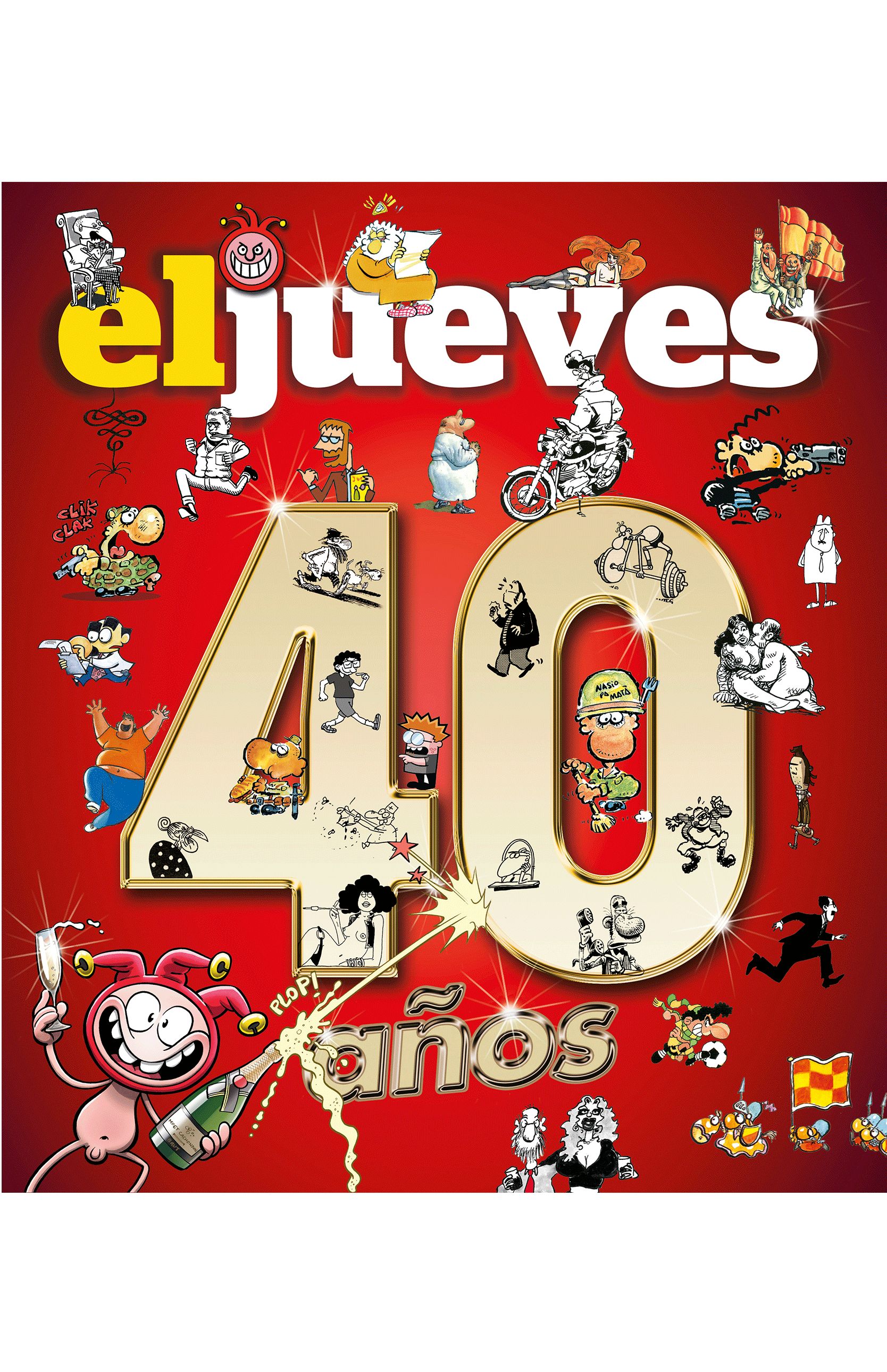 40 AÑOS DE HISTORIA CON EL JUEVES. 
