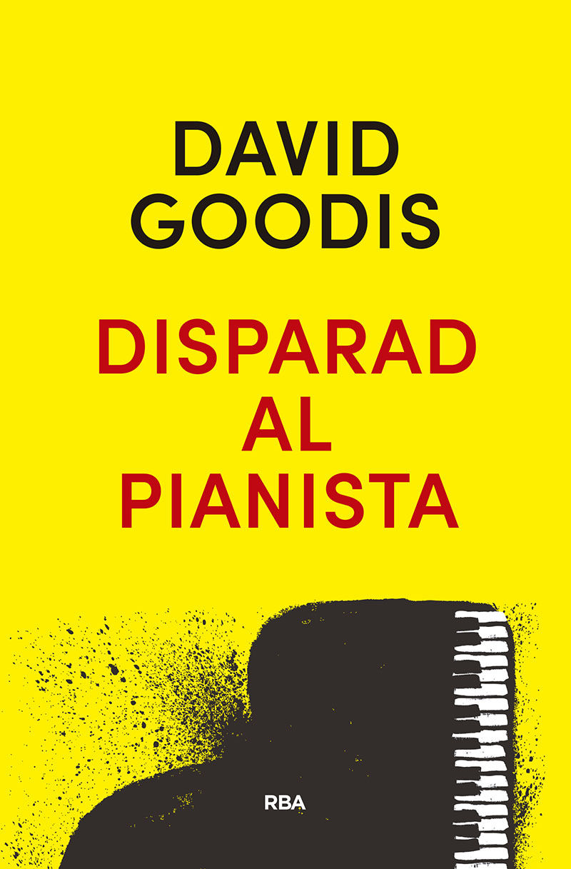 DISPARAD AL PIANISTA. 