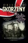 OBJETIVO SKORZENY. EL ENIGMA DEL LÍDER NAZI QUE ACABÓ SUS DÍAS EN ESPAÑA