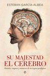 SU MAJESTAD EL CEREBRO