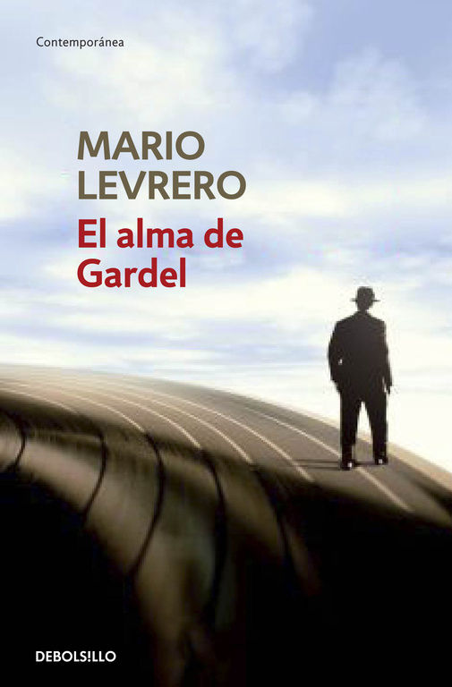 EL ALMA DE GARDEL. 