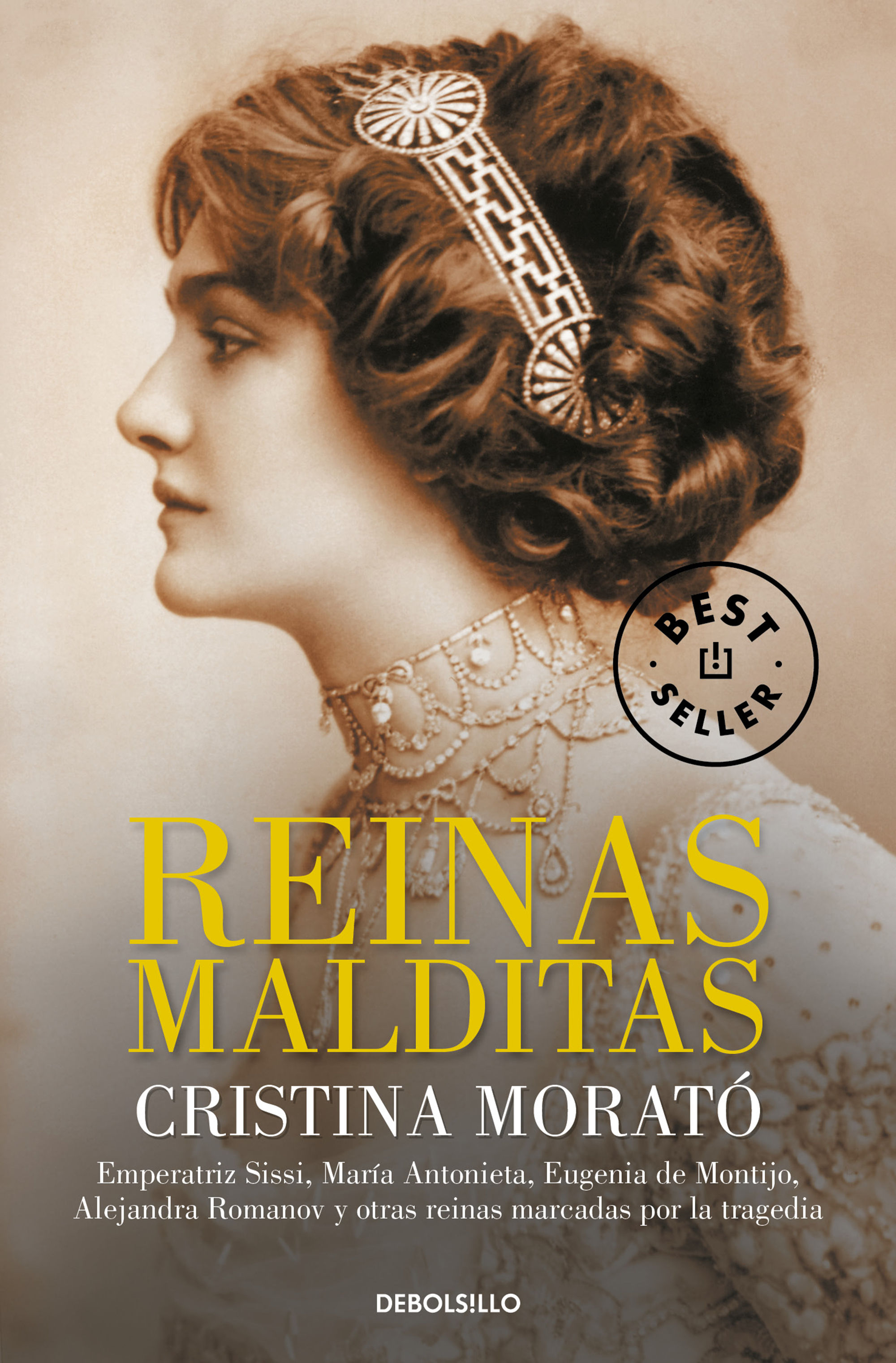 REINAS MALDITAS. EMPERATRIZ SISSI, MARÍA ANTONIETA, EUGENIA DE MONTIJO, ALEJANDRA ROMANOV Y OTRAS