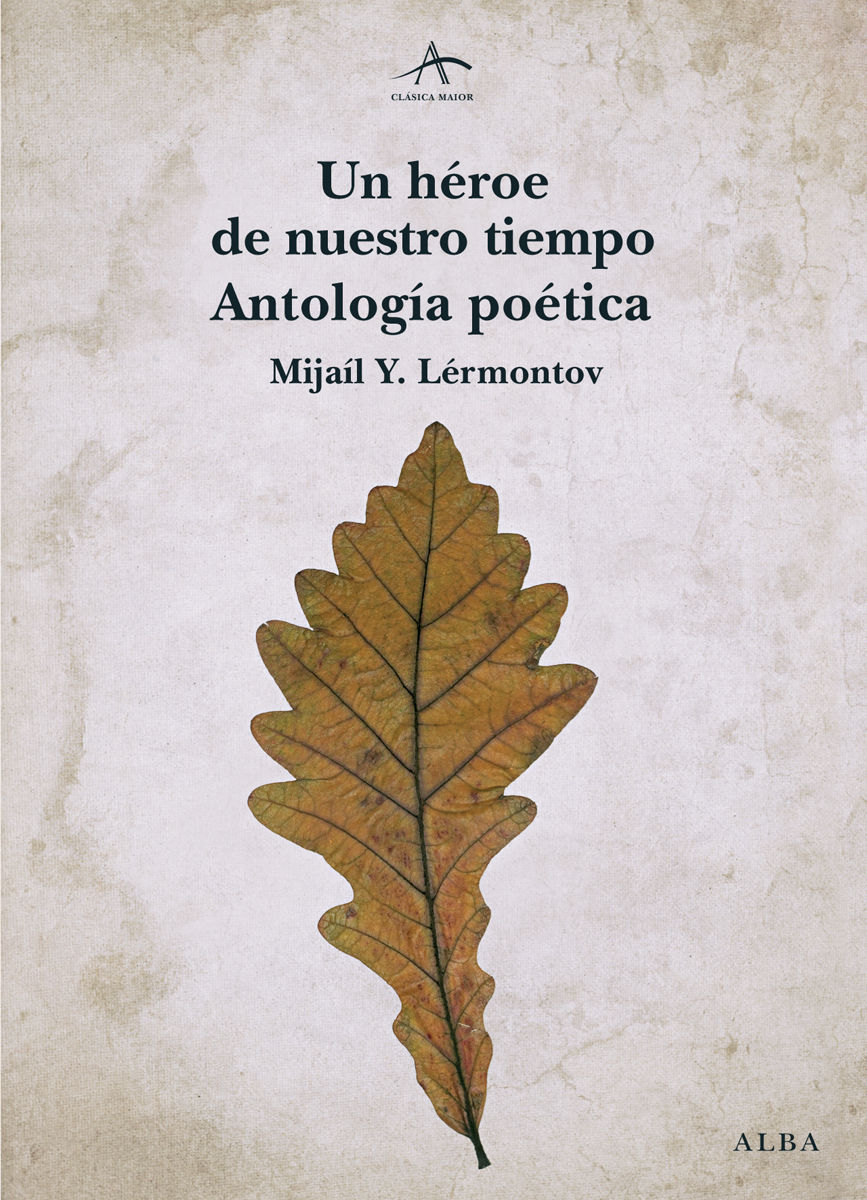 UN HÉROE DE NUESTRO TIEMPO. ANTOLOGÍA POÉTICA. ANTOLOGIA POETICA