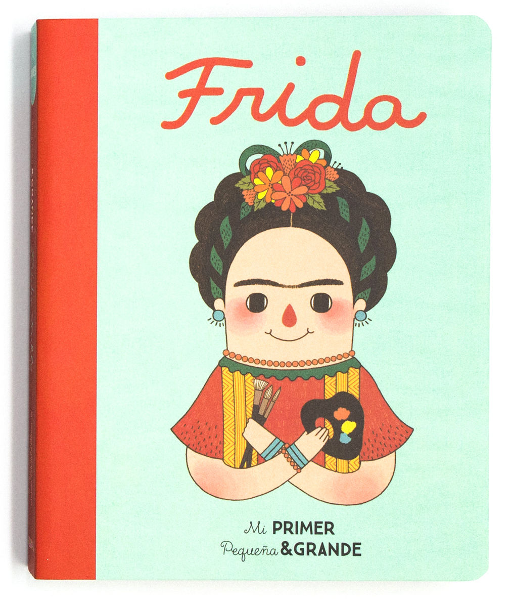 MI PRIMER PEQUEÑA & GRANDE FRIDA. GRANDE FRIDA