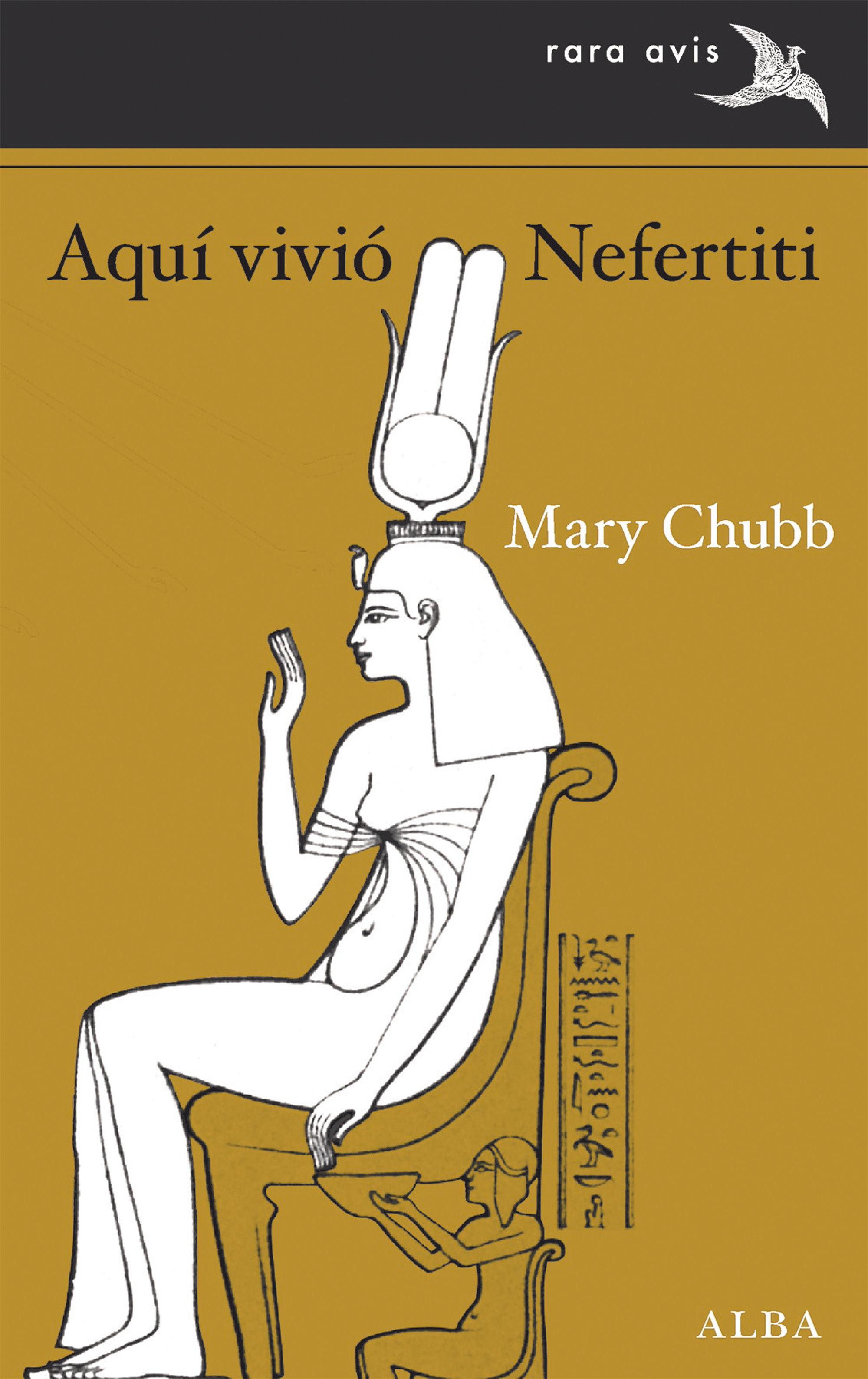 AQUÍ VIVIÓ NEFERTITI. 