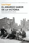 EL AMARGO SABOR DE LA VICTORIA. EN LAS RUINAS DEL TERCER REICH