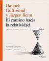 EL CAMINO HACIA LA RELATIVIDAD. EL ARTÍCULO DE EINSTEIN QUE CAMBIÓ LA CIENCIA