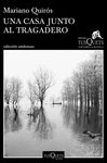 UNA CASA JUNTO AL TRAGADERO. XIII PREMIO TUSQUETS EDITORES DE NOVELA 2017