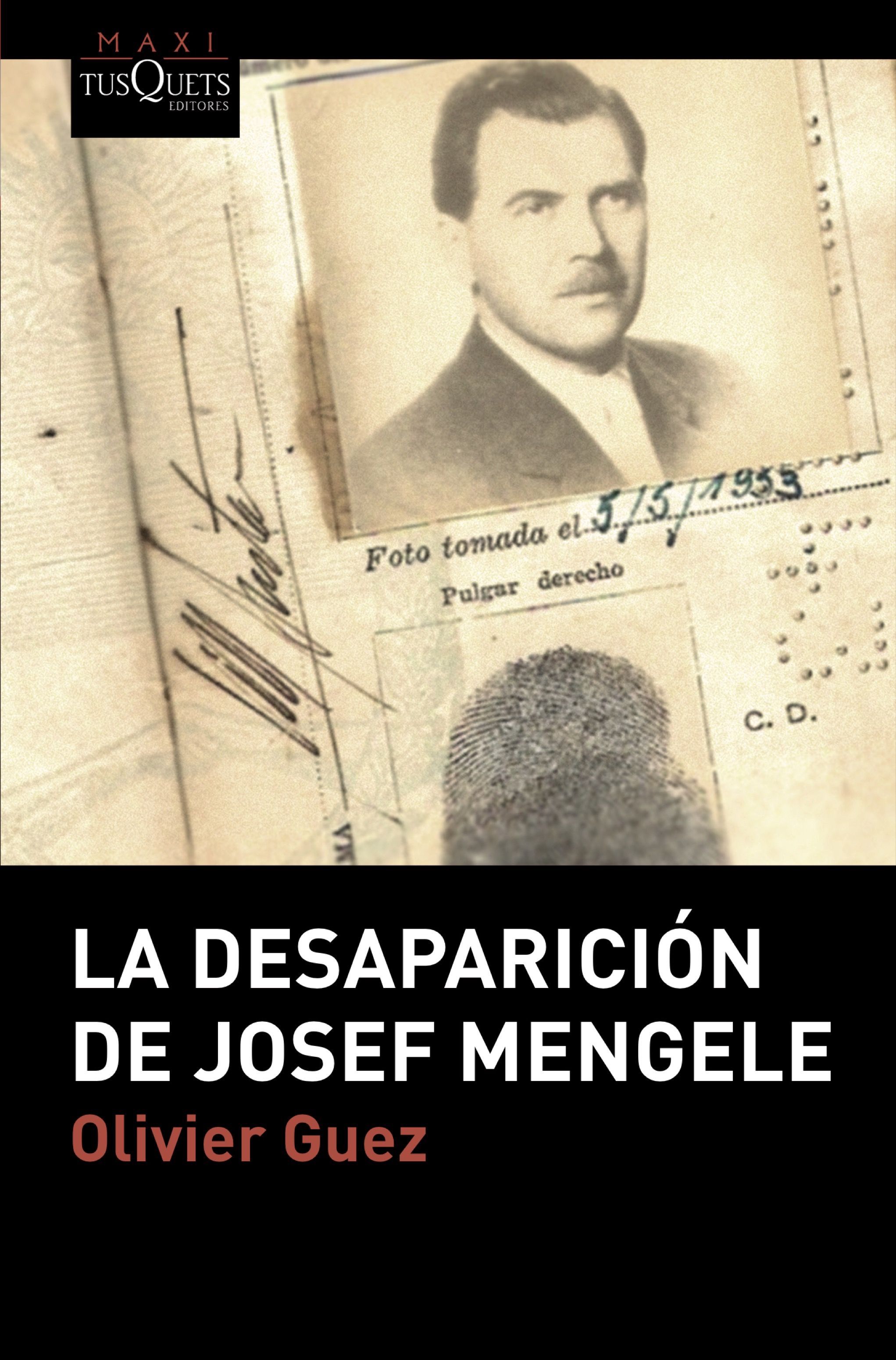 LA DESAPARICIÓN DE JOSEF MENGELE. 