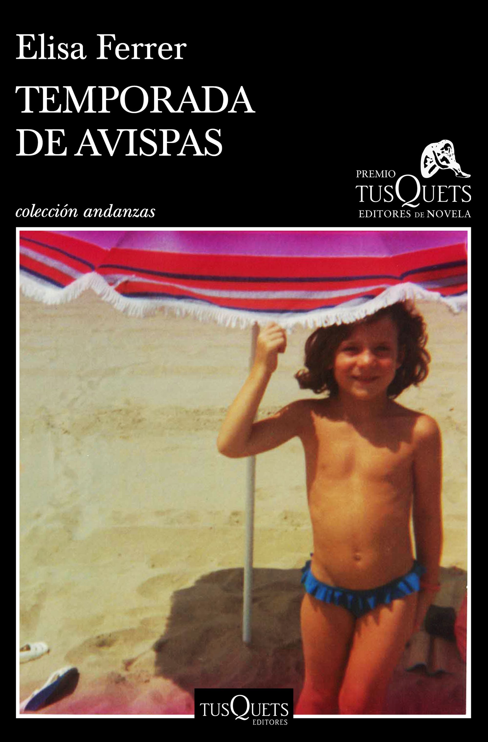 TEMPORADA DE AVISPAS. XV PREMIO TUSQUETS 2019