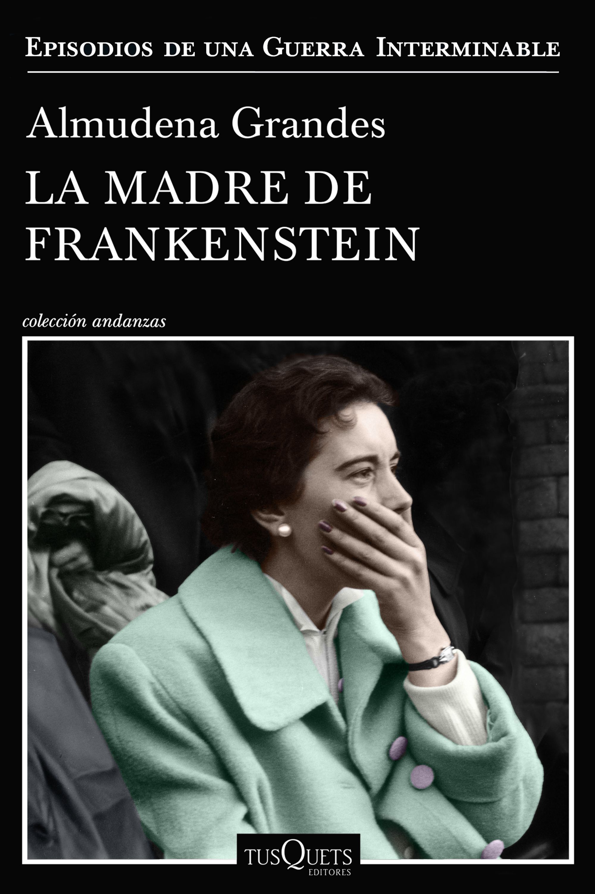 LA MADRE DE FRANKENSTEIN. AGONÍA Y MUERTE DE AURORA RODRÍGUEZ CARBALLEIRA EN EL APOGEO DE LA ESPAÑA NACION