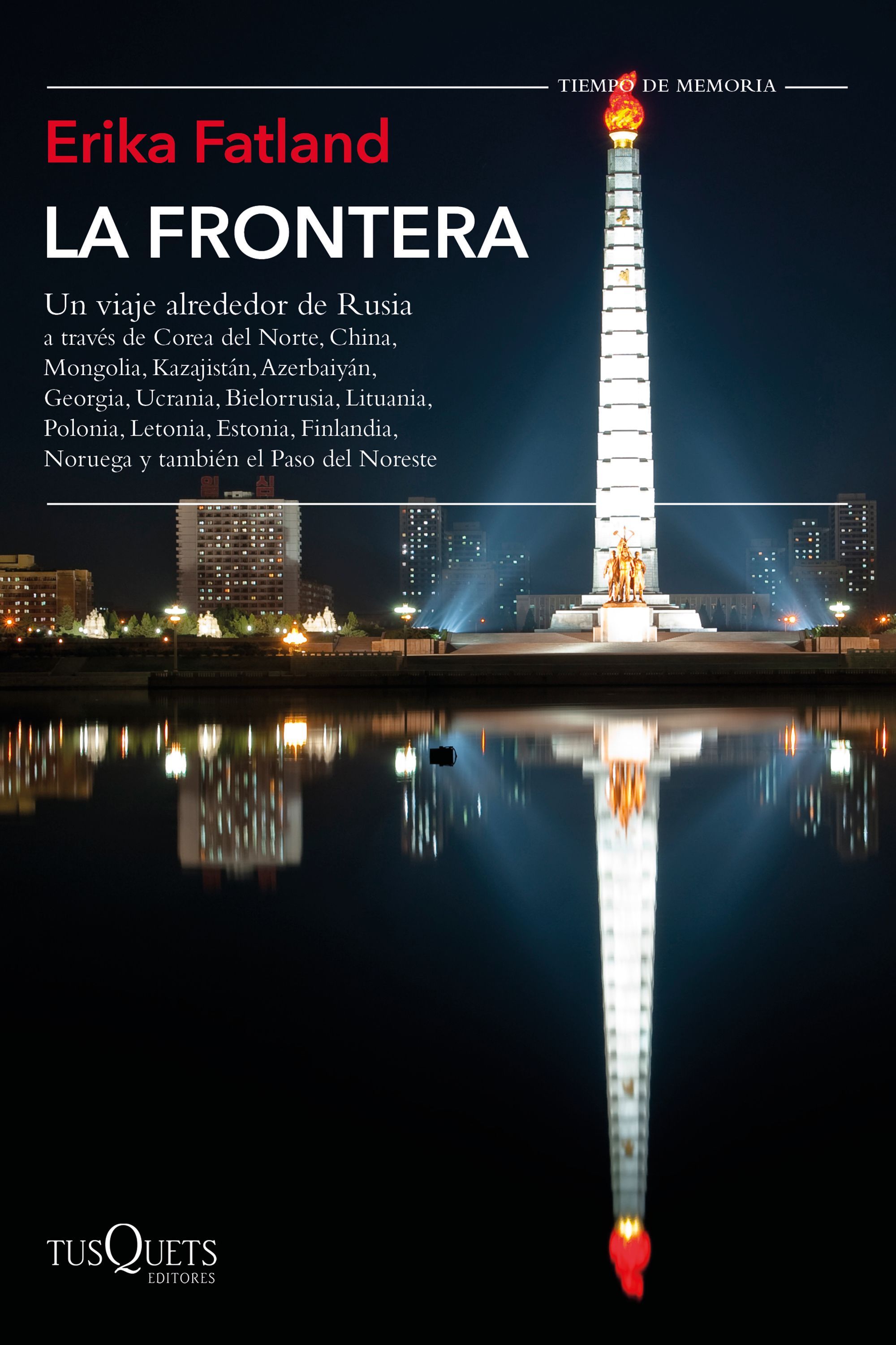 LA FRONTERA. UN VIAJE ALREDEDOR DE RUSIA