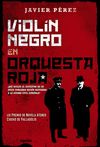 VIOLÍN NEGRO EN ORQUESTA ROJA. 